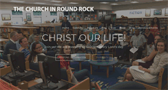Desktop Screenshot of churchinroundrock.com